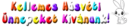 Kellemes Húsvéti Ünnepeket Kívánunk!